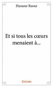 Image de Et si tous les cœurs menaient à...