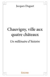 Picture of Chauvigny, ville aux quatre châteaux