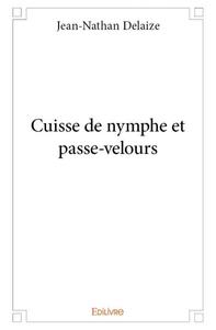 Picture of Cuisse de nymphe et passe velours