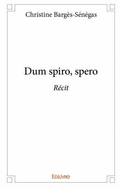 Image de Dum spiro, spero