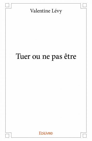 Image de Tuer ou ne pas être