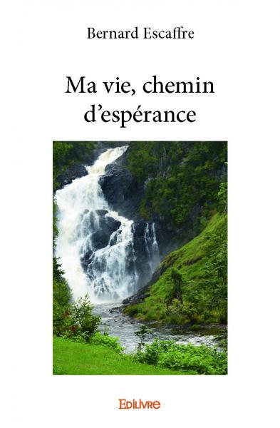 Image de Ma vie, chemin d'espérance