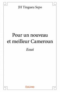 Image de Pour un nouveau et meilleur cameroun