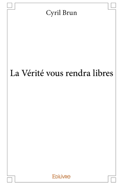 Picture of La Vérité vous rendra libres