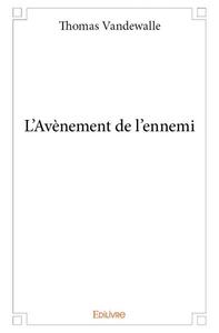 Image de L'avènement de l'ennemi