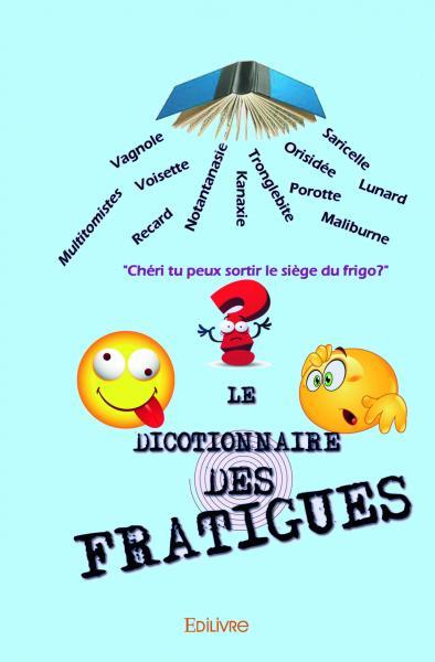 Picture of Le dicotionnaire des fratigués