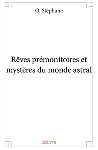 Image de Rêves prémonitoires et mystères du monde astral