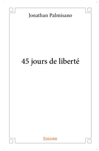 Picture of 45 jours de liberté
