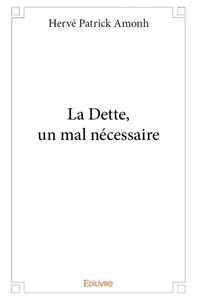 Image de La dette, un mal nécessaire