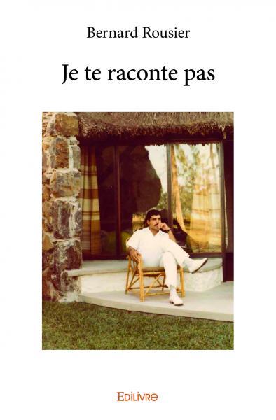 Image de Je te raconte pas