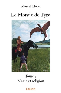 Image de Le Monde de Tyra - Tome 1