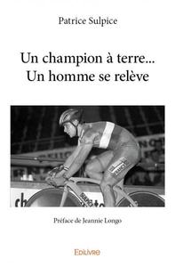 Image de Un champion à terre... un homme se relève