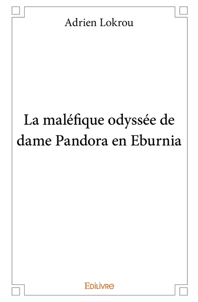 Picture of La Maléfique odyssée de dame Pandora en Eburnia