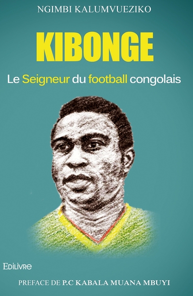 Picture of Kibonge, le seigneur du football congolais