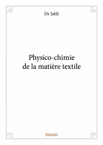 Image de Physico chimie de la matière textile