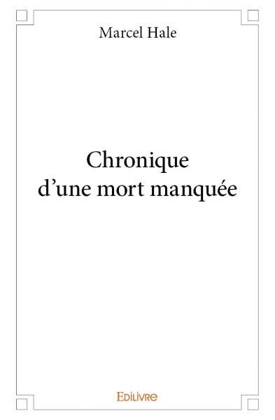 Image de Chronique d'une mort manquée