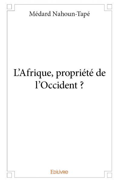 Image de L'afrique, propriété de l'occident ?