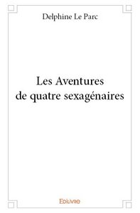 Picture of Les aventures de quatre sexagénaires