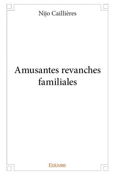 Image de Amusantes revanches familiales