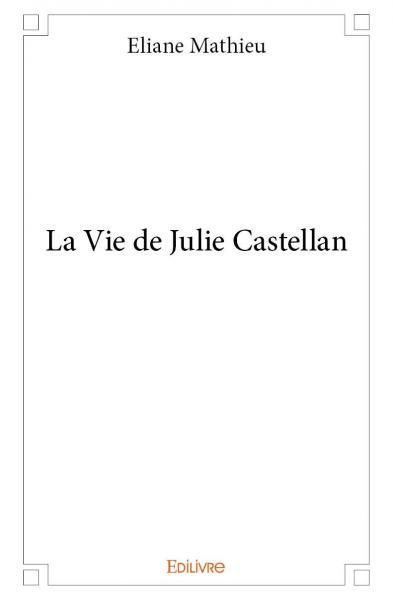 Image de La vie de julie castellan
