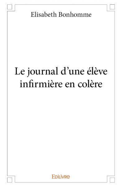 Image de Le journal d'une élève infirmière en colère
