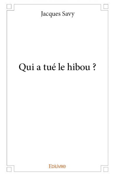 Image de Qui a tué le hibou ?