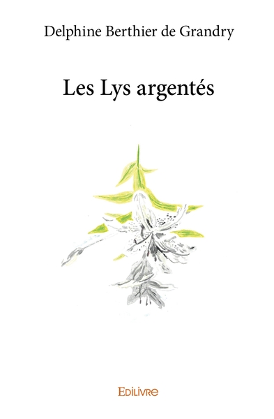 Picture of Les Lys argentés
