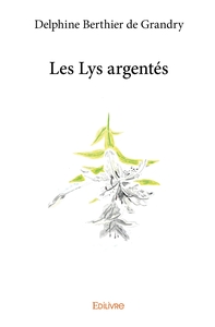 Picture of Les Lys argentés