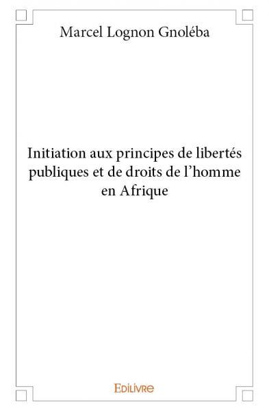 Image de Initiation aux principes de libertés publiques et de droits de l'homme en afrique