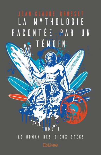 Image de La Mythologie racontée par un témoin - Tome 1