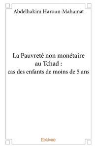 Image de La pauvreté non monétaire au tchad : cas des enfants de moins de 5 ans