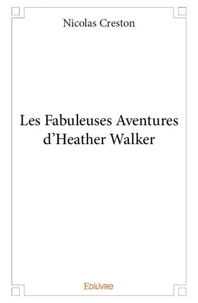 Image de Les fabuleuses aventures d'heather walker