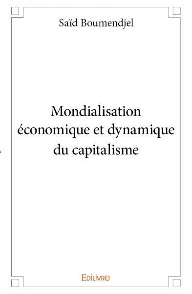 Image de Mondialisation économique et dynamique du capitalisme