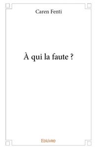 Image de à qui la faute ?