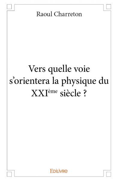 Image de Vers quelle voie s'orientera la physique du  xxième siècle ?