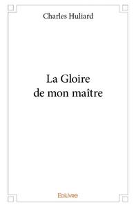 Image de La gloire de mon maître