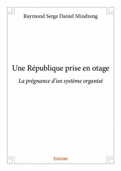 Image de Une république prise en otage