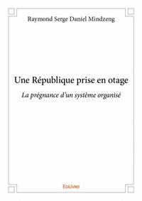 Image de Une république prise en otage