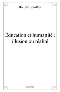 Image de éducation et humanité : illusion ou réalité