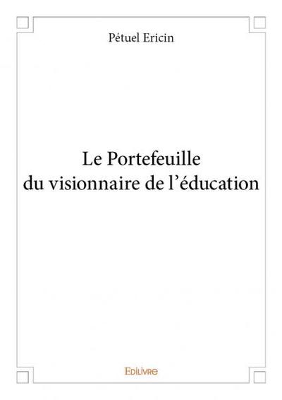 Image de Le portefeuille du visionnaire de l'éducation