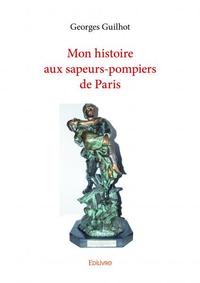 Image de Mon histoire aux sapeurs pompiers de paris