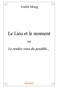 Picture of Le Lieu et le moment