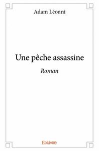 Image de Une pêche assassine