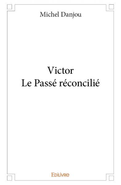 Image de Victor - le passé réconcilié