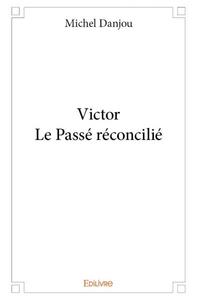 Image de Victor - le passé réconcilié