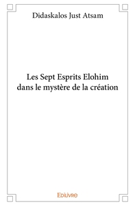Picture of Les Sept Esprits Elohim dans le mystère de la création