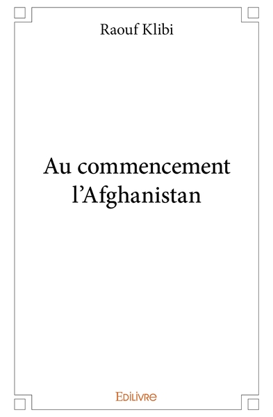 Image de Au commencement l'Afghanistan