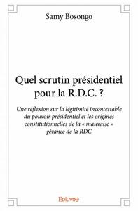 Image de Quel scrutin présidentiel pour la r.d.c. ?