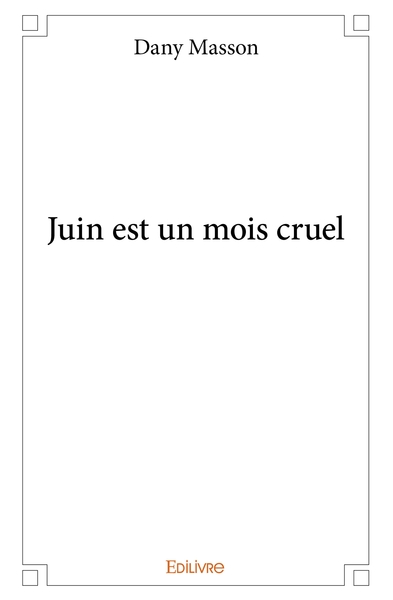 Picture of Juin est un mois cruel