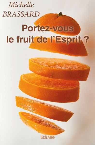 Picture of Portez-vous le fruit de l'Esprit ?